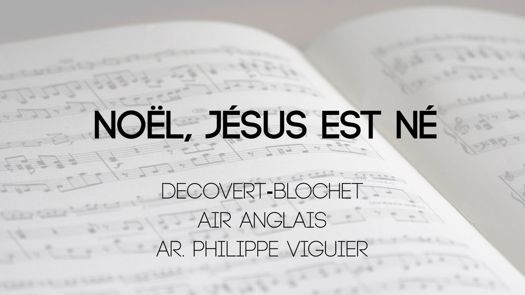 Noël, Jésus est né