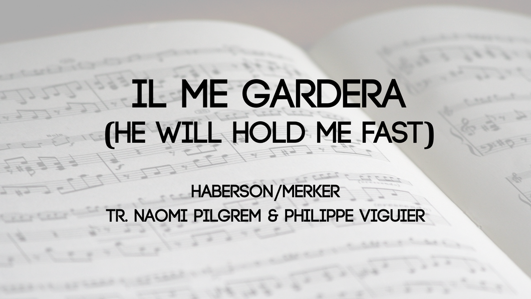 Il me gardera (He Will Hold me Fast)